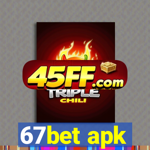 67bet apk